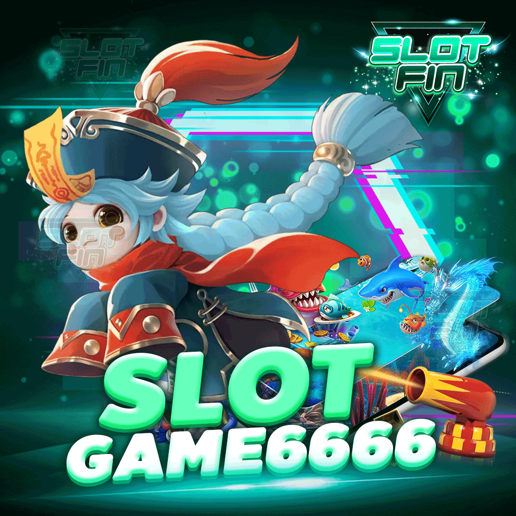 slot game 6666 สล็อตเกมทำเงินบนมือถือ ยอดนิยมอันดับ 1 ในไทย