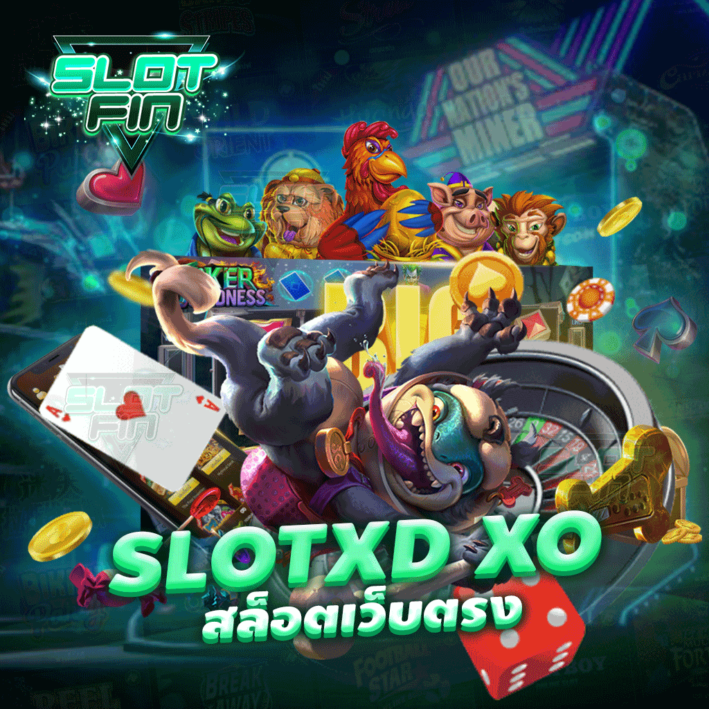 slotxd xo สล็อตเว็บตรง รวมทุกเกม เล่นไม่มีเบื่อ