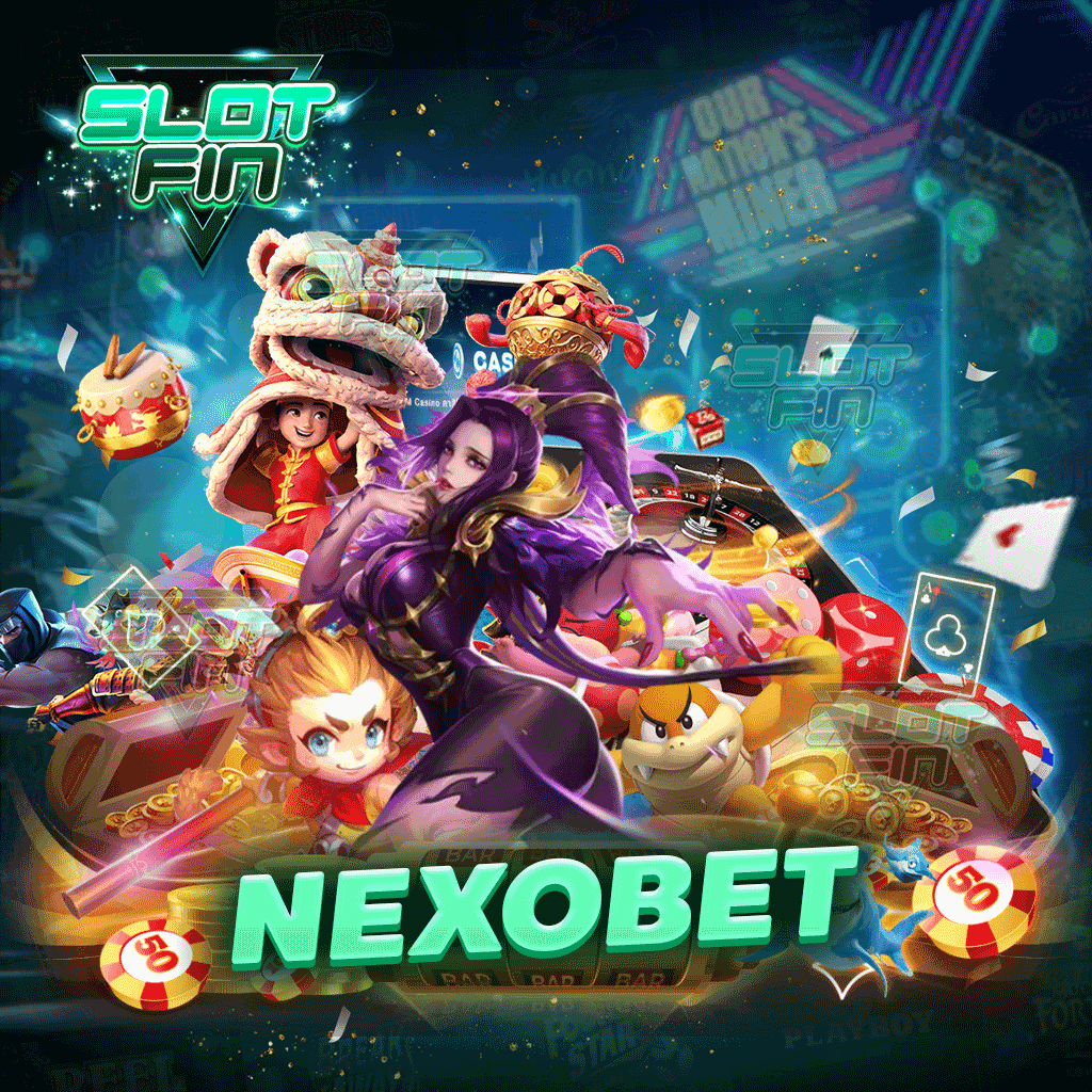 nexobet  เว็บสล็อตที่มีแต่ความว่าสนุกเล่นได้ไม่มีเบื่อเล่นแล้วเพลิดเพลินไปกับตัวเกม