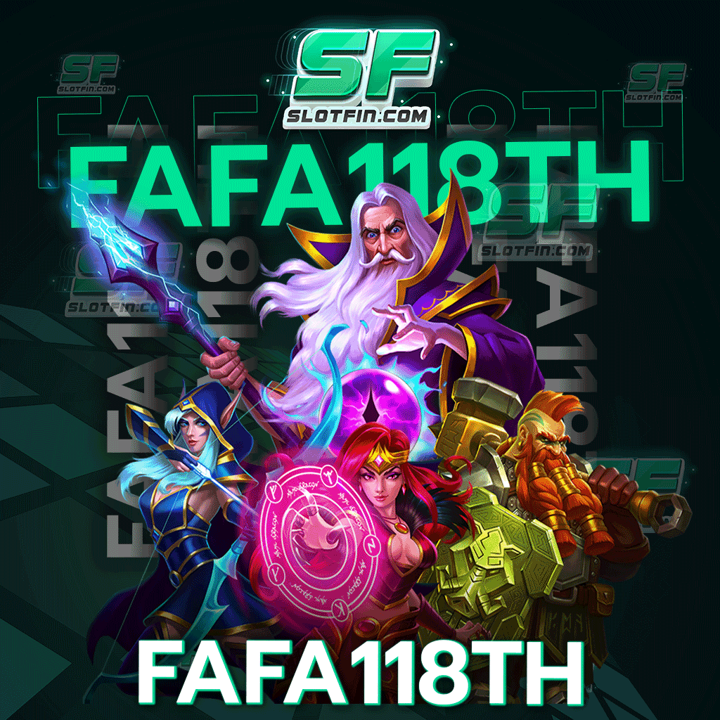 fafa118th เว็บเดิมพันที่กำลังมาแรงมีเกมสล็อตให้เล่นฟรี