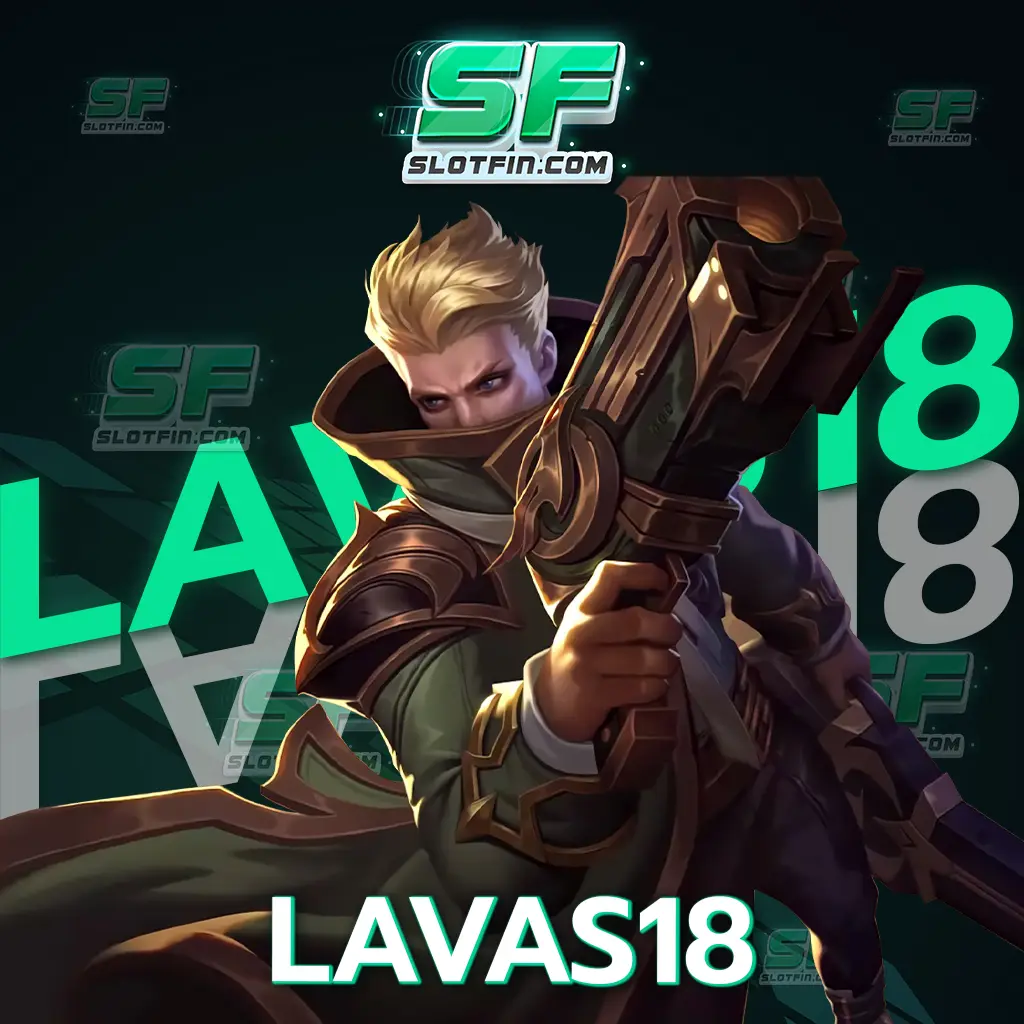 lavas18 ค่ายหลักที่ให้บริการเกมสล็อตออนไลน์อันดับหนึ่งในไทย
