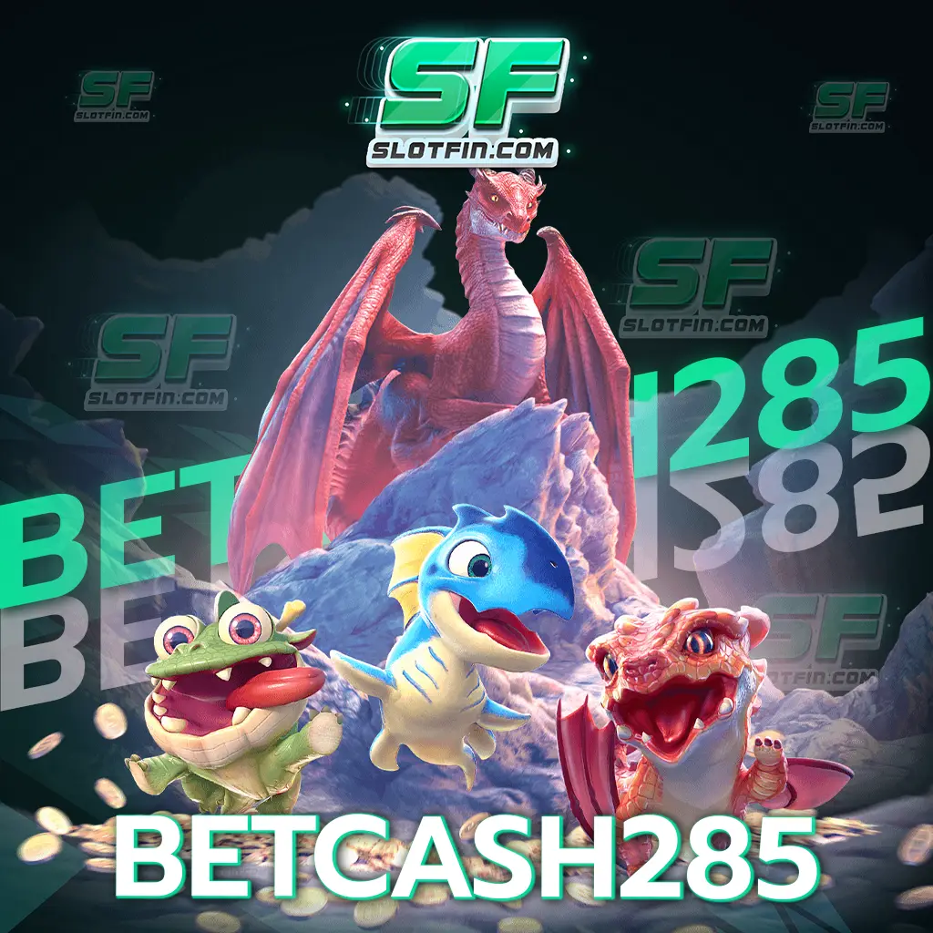 betcash285 อัปเดตเกมใหม่ล่าสุดให้ทุกท่านได้เข้าร่วมเดิมพันก่อนใคร