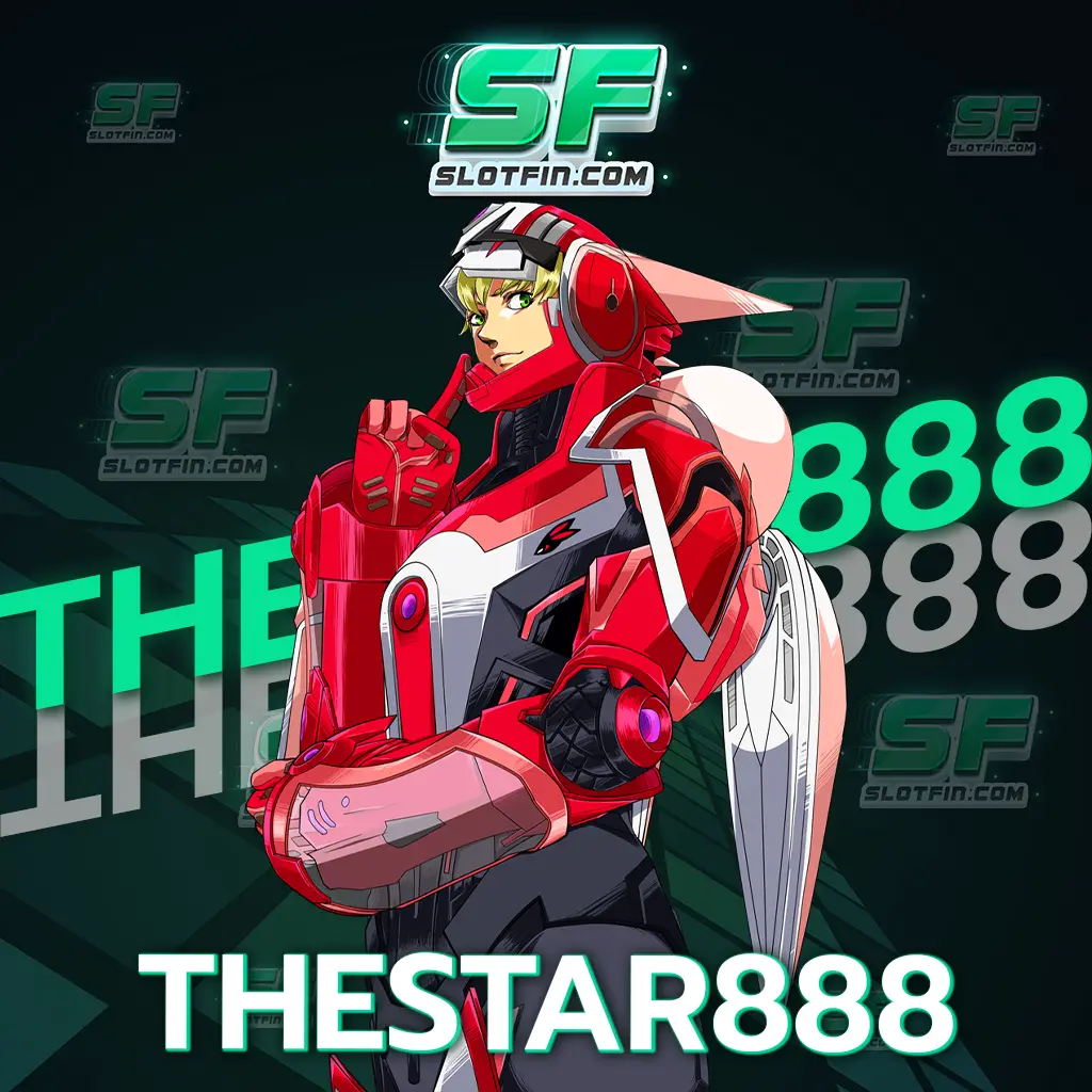 thestar888 เว็บเกมออนไลน์เจ้าใหญ่อันดับ 1 ของเอเชียตะวันออก
