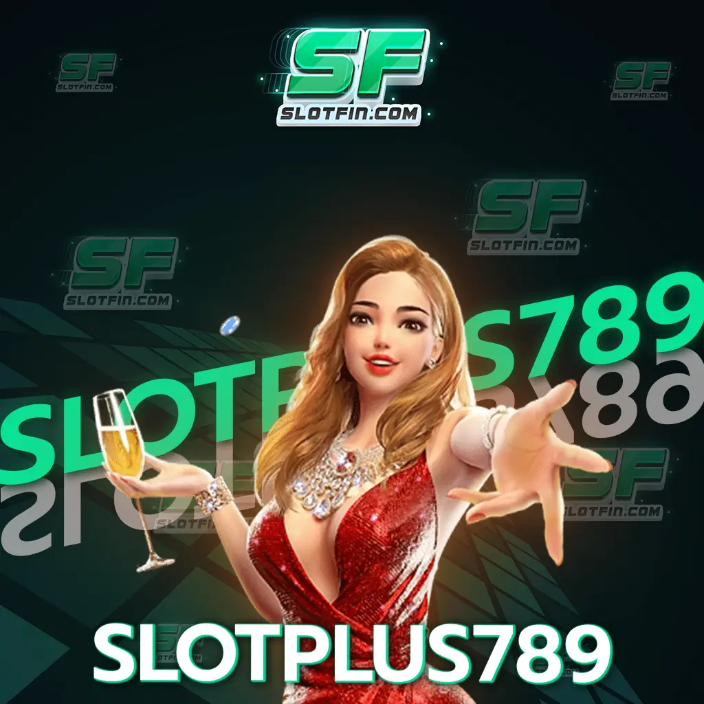 slotplus789 เว็บเกมระดับแนวหน้า บริการโดยตรงจากเจ้าของ