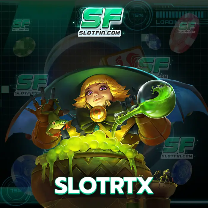 slotrtx เว็บเดิมพันเกมสล็อตรับสมัครสมาชิกใหม่จำนวนมาก